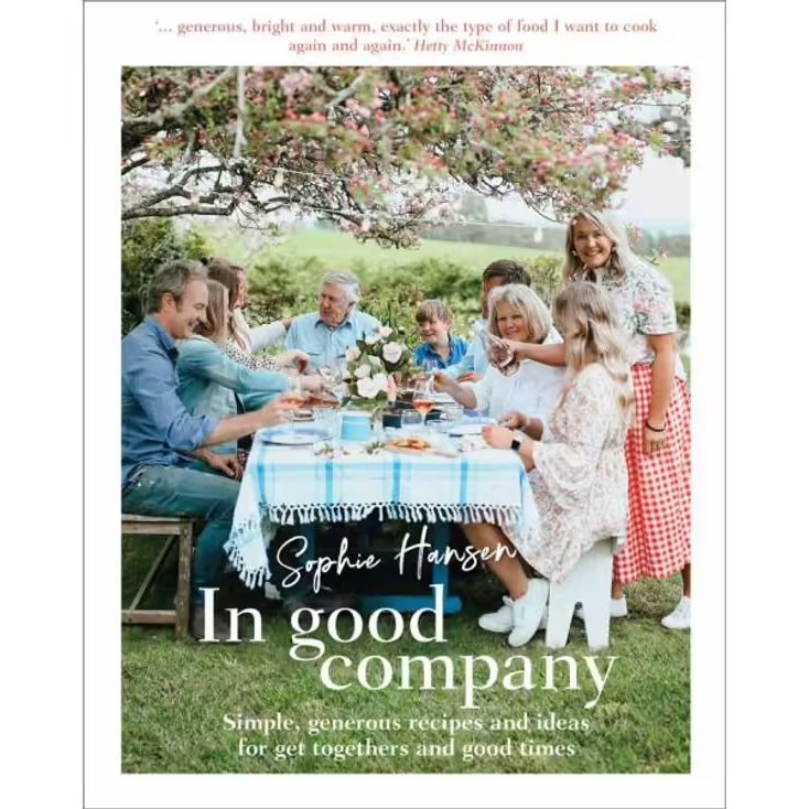 In Good Company - Sophie Hansen Recipe Book Brumby Sunstate
