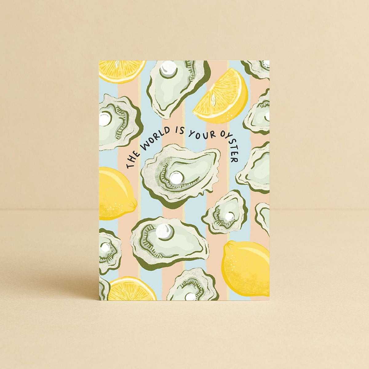 'The World is Your Oyster' Greeting Card Daymaker Stationery