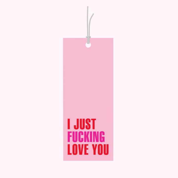 Bad on Paper Gift Tag - I just Fucking Love you Bad on Paper