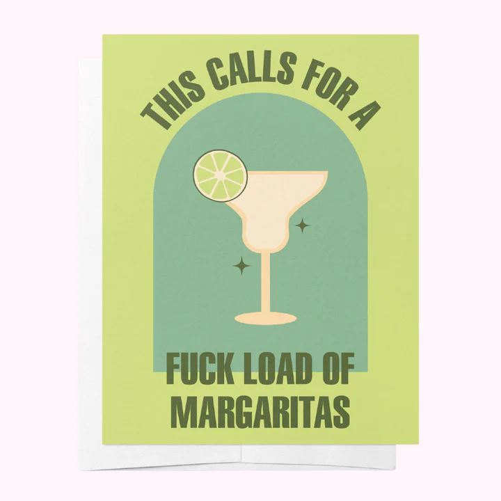 Bad on Paper 'This Calls for a F**k Load of Margaritas' Greeting Card Bad on Paper