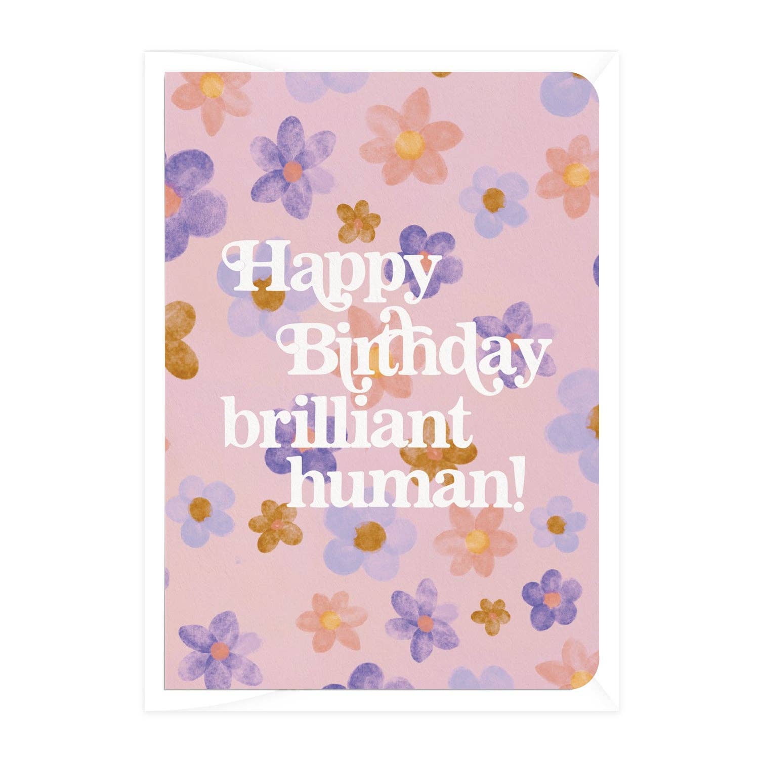 'Happy Birthday Brilliant Human' Blossoms Greeting Card Daymaker Stationery