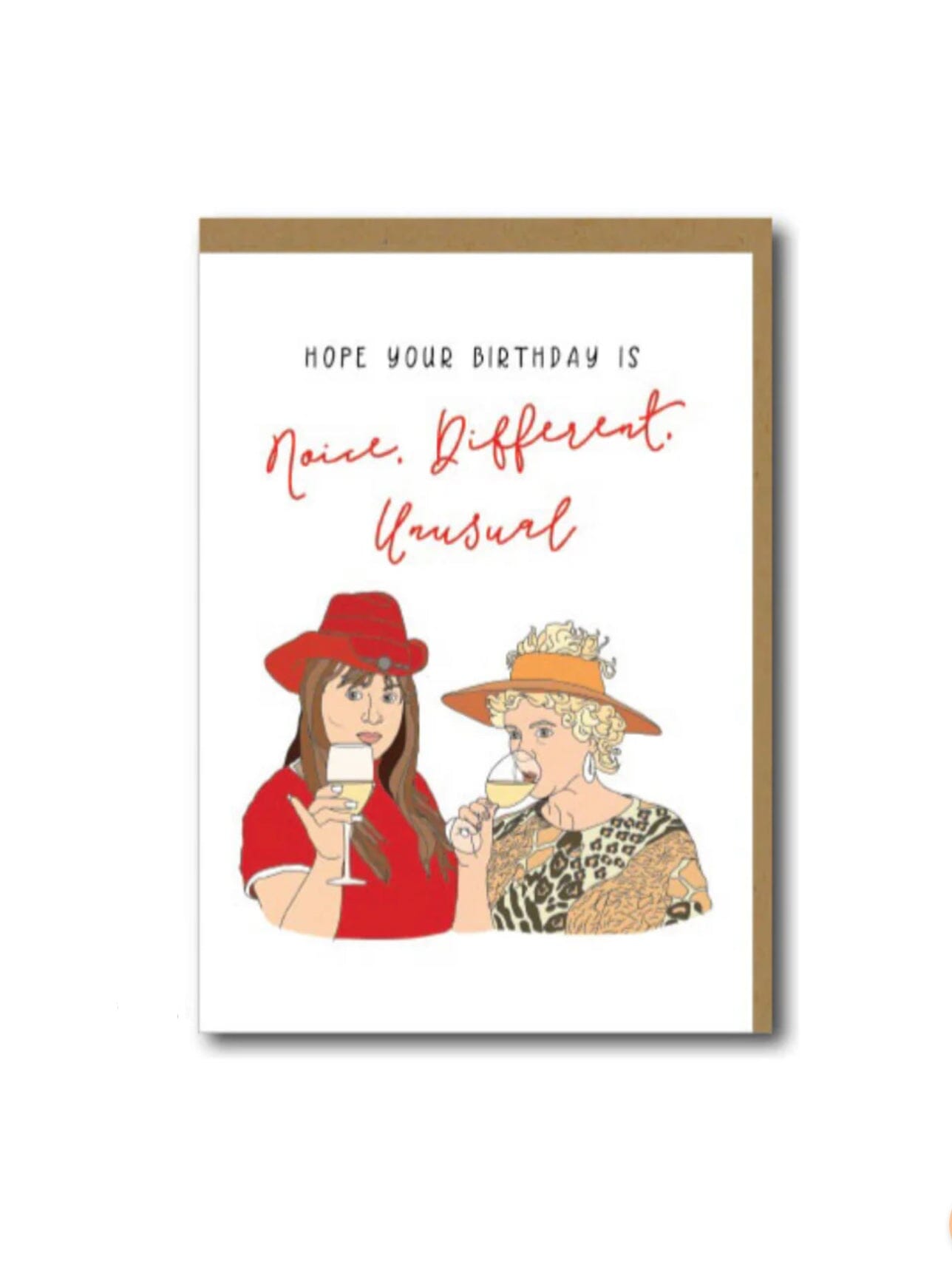 Kath and Kim noice, different, unusual birthday card Eclectic House